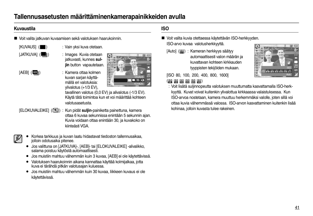 Samsung EC-L100ZSBA/E2, EC-L100ZUDA/E3, EC-L100ZBDA/E3, EC-L100ZUBA/E2, EC-L100ZSDA/E3, EC-L100ZRDA/E3 manual Kuvaustila 