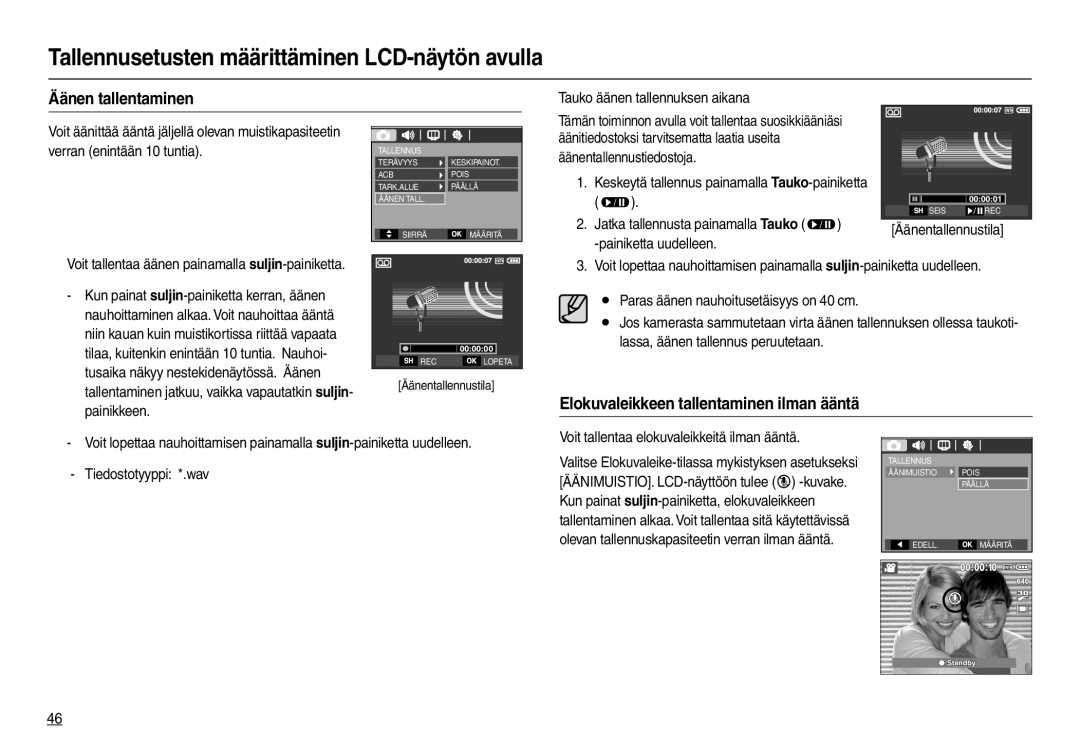 Samsung EC-L100ZPBA/E2, EC-L100ZUDA/E3, EC-L100ZBDA/E3, EC-L100ZUBA/E2 Äänen tallentaminen, Tauko äänen tallennuksen aikana 