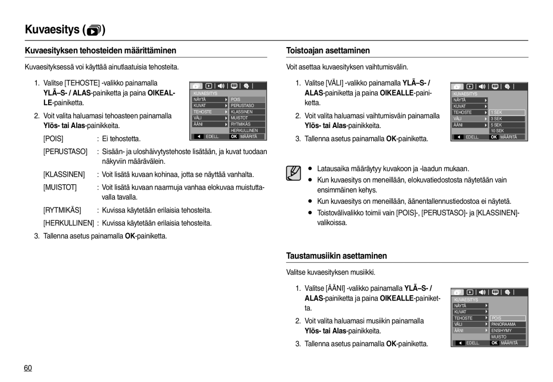 Samsung EC-L100ZBBA/E2 Taustamusiikin asettaminen, Kuvaesityksessä voi käyttää ainutlaatuisia tehosteita, Valla tavalla 