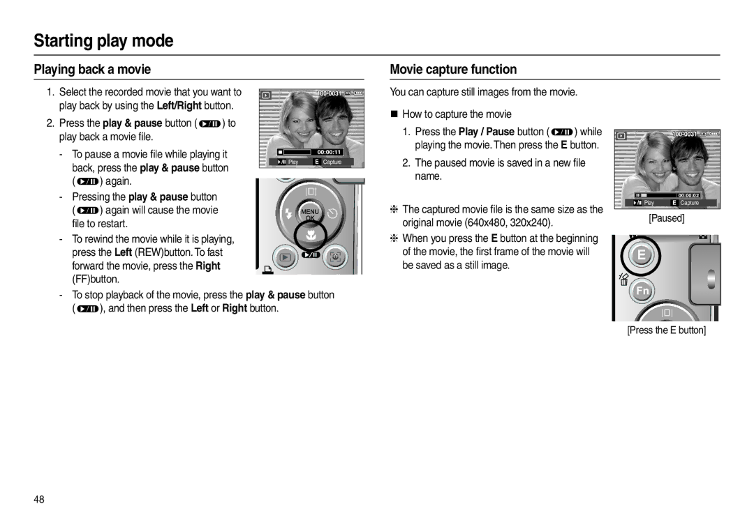 Samsung EC-L100ZUFE/ZA manual Playing back a movie Movie capture function,  again will cause the movie ﬁle to restart 
