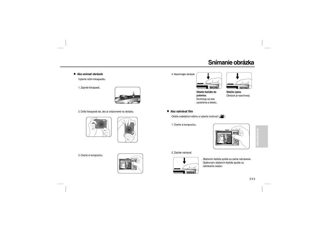 Samsung EC-L100ZBDB/AS, EC-L100ZUDA/E3, EC-L100ZSFA/FR, EC-L100ZUAA Snímanie obrázka, Ako snímať obrázok, Ako nahrávať film 