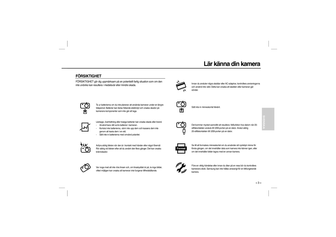 Samsung EC-L110ZUDC/AS, EC-L110ZPDA/E3, EC-L110ZSBA/FR, EC-L110ZUDA/E3, EC-L110ZBDA/E3, EC-L110ZBBA/FR manual Försiktighet 