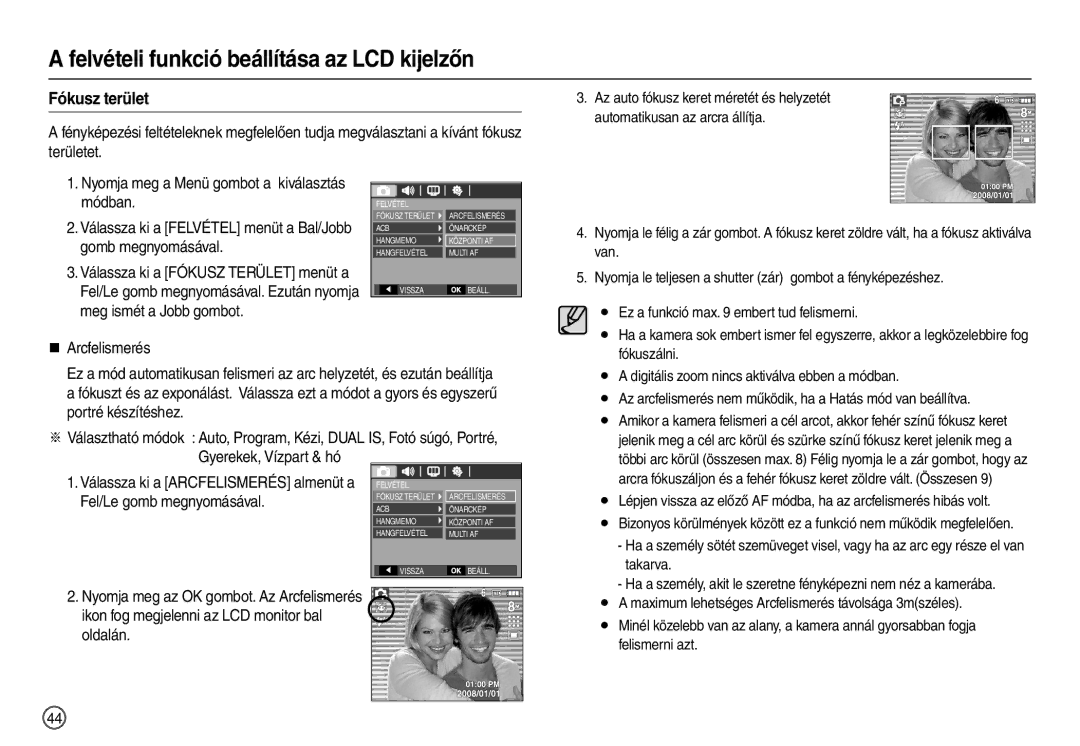 Samsung EC-L110ZBDA/E3 manual Fókusz terület, „ Arcfelismerés, Az arcfelismerés nem működik, ha a Hatás mód van beállítva 