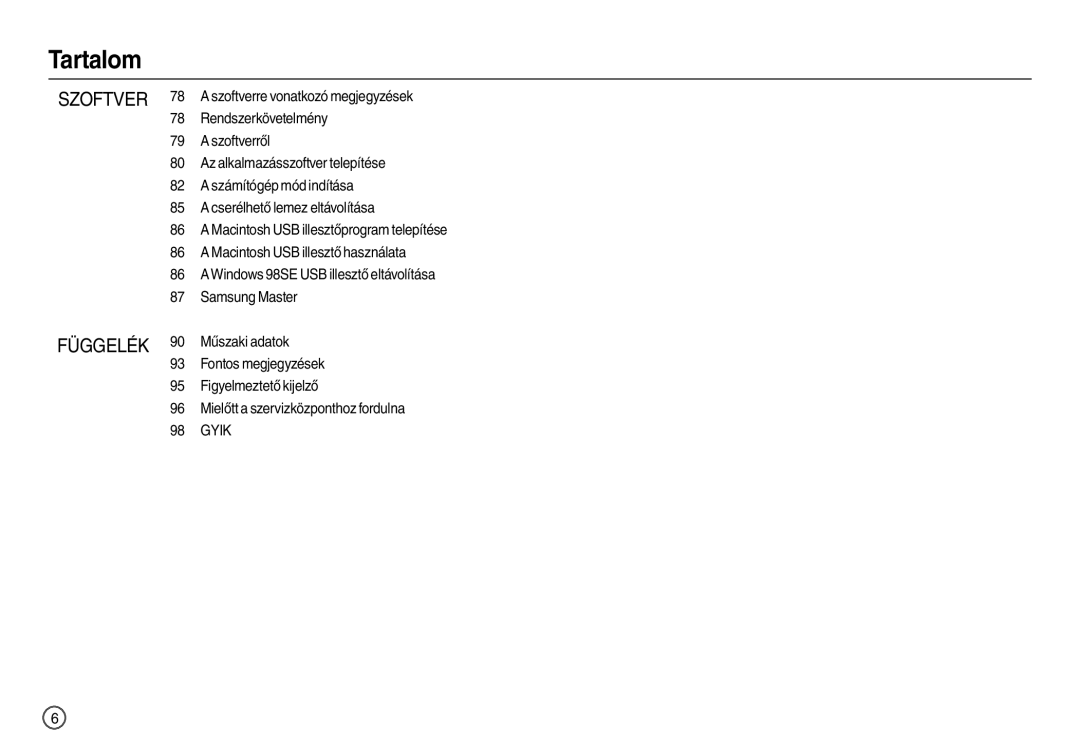 Samsung EC-L110ZUBA/FR, EC-L110ZPDA/E3, EC-L110ZSBA/FR, EC-L110ZUDA/E3, EC-L110ZBDA/E3, EC-L110ZBBA/FR, EC-L110ZRDA/E3 Gyik 