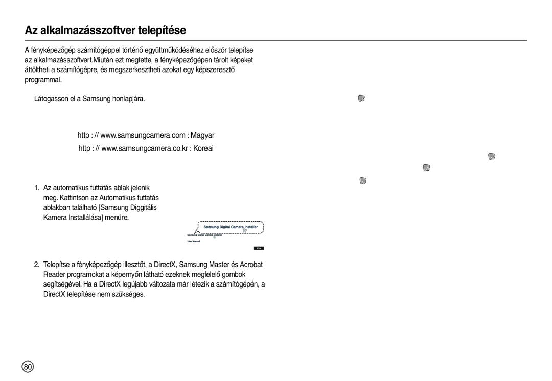 Samsung EC-L110ZBHA/E3, EC-L110ZPDA/E3, EC-L110ZSBA/FR, EC-L110ZUDA/E3, EC-L110ZBDA/E3 manual Az alkalmazásszoftver telepítése 