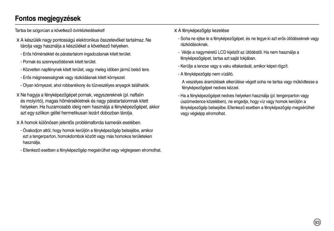 Samsung EC-L110ZUBA/E1 manual Fontos megjegyzések, Fényképezőgép kezelése, Tartsa be szigorúan a következő óvintézkedéseket 