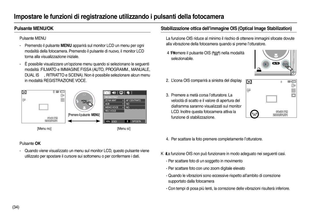 Samsung EC-L110ZPBA/E2, EC-L110ZPDA/E3 Pulsante MENU/OK, „ Pulsante Menu, „ Pulsante OK, Premere il pulsante Menu Menu no 