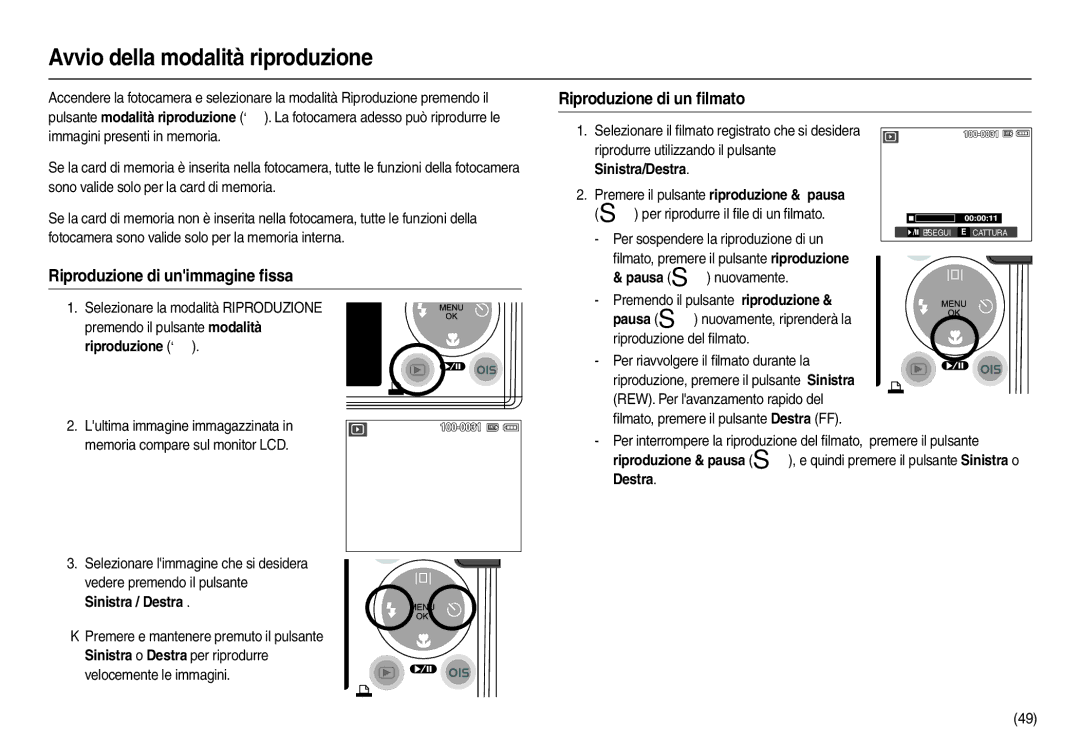 Samsung EC-L110ZRBB/IT manual Avvio della modalità riproduzione, Riproduzione di un ﬁlmato, Riproduzione di unimmagine ﬁssa 