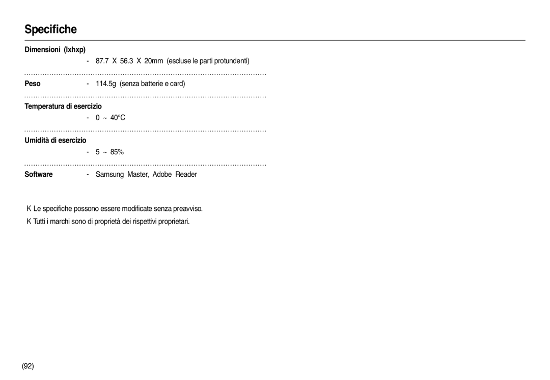 Samsung EC-L110ZRDA/E3, EC-L110ZPDA/E3 manual Dimensioni lxhxp, Peso, Temperatura di esercizio, Umidità di esercizio 