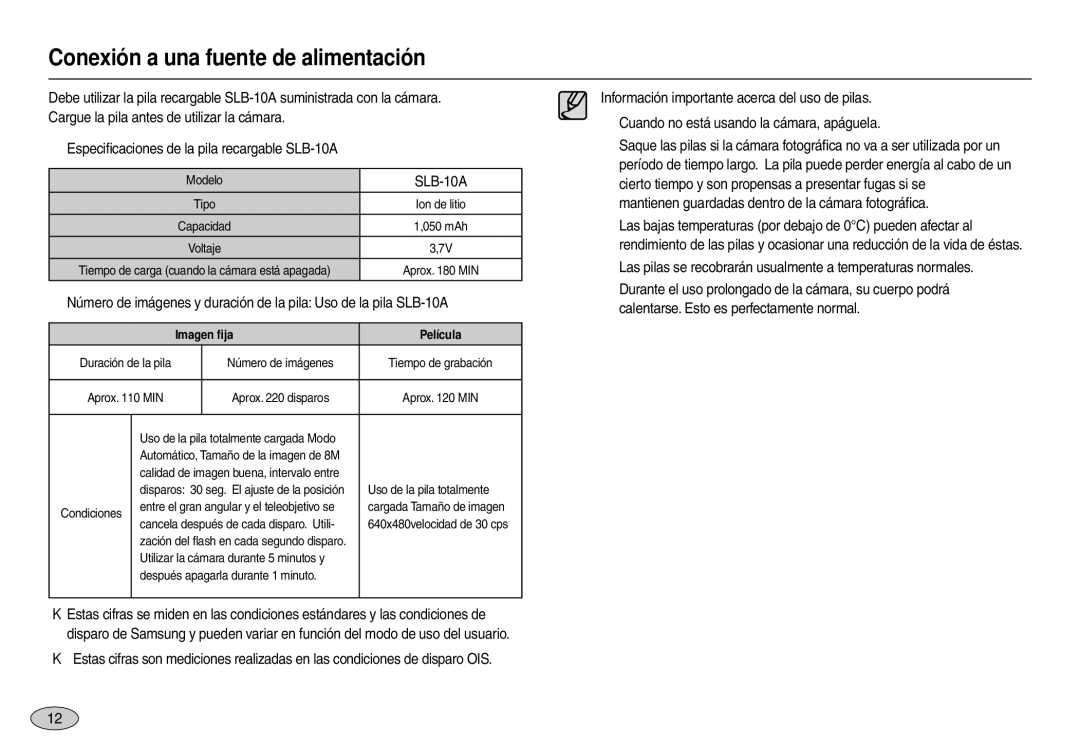 Samsung EC-L110ZBBB/E1 Conexión a una fuente de alimentación, SLB-10A, Mantienen guardadas dentro de la cámara fotográﬁca 