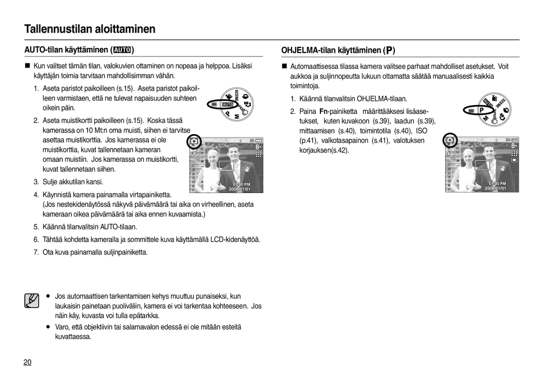 Samsung EC-L110ZRDA/E3, EC-L110ZPDA/E3 manual Tallennustilan aloittaminen, AUTO-tilan käyttäminen, OHJELMA-tilan käyttäminen 