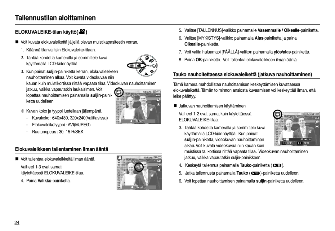 Samsung EC-L110ZRBA/E2, EC-L110ZPDA/E3, EC-L110ZUDA/E3 ELOKUVALEIKE-tilan käyttö, Elokuvaleikkeen tallentaminen ilman ääntä 