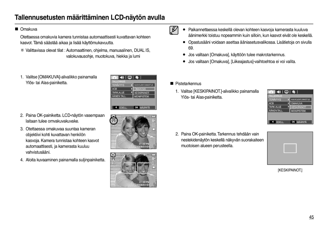 Samsung EC-L110ZUDA/E3, EC-L110ZPDA/E3, EC-L110ZBDA/E3 manual „ Omakuva, Aloita kuvaaminen painamalla suljinpainiketta 