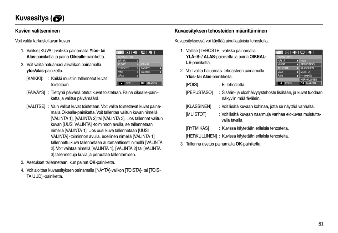 Samsung EC-L110ZBFA/E2 Kuvien valitseminen Kuvaesityksen tehosteiden määrittäminen, Valitse Tehoste -valikko painamalla 