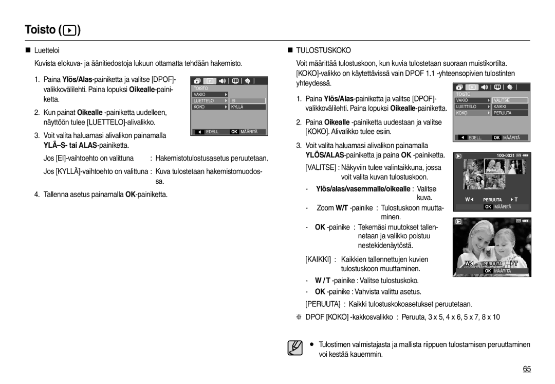 Samsung EC-L110ZRDA/E3, EC-L110ZPDA/E3, EC-L110ZUDA/E3 manual Voit valita kuvan tulostuskoon, Minen, Tulostuskoon muuttaminen 