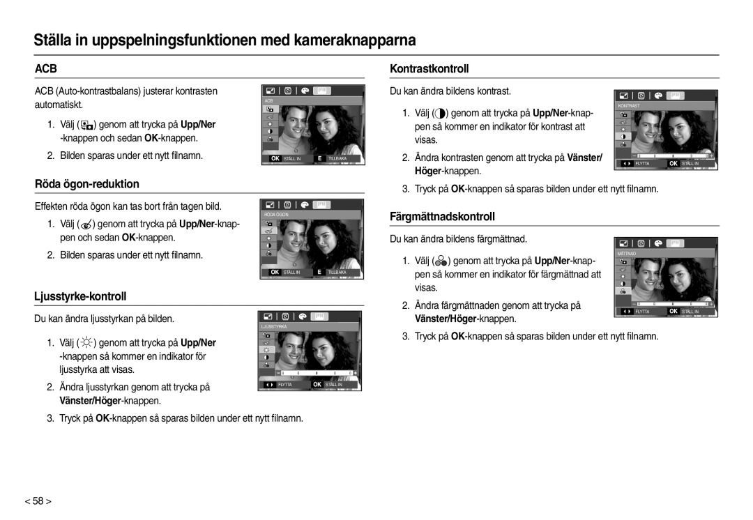 Samsung EC-L110ZPBA/E2, EC-L110ZPDA/E3 Kontrastkontroll, Röda ögon-reduktion, Färgmättnadskontroll, Ljusstyrke-kontroll 