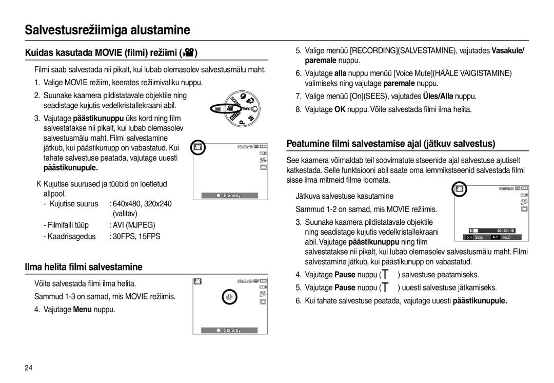 Samsung EC-L110ZBBA/RU manual Kuidas kasutada Movie ﬁlmi režiimi, Peatumine ﬁlmi salvestamise ajal jätkuv salvestus 