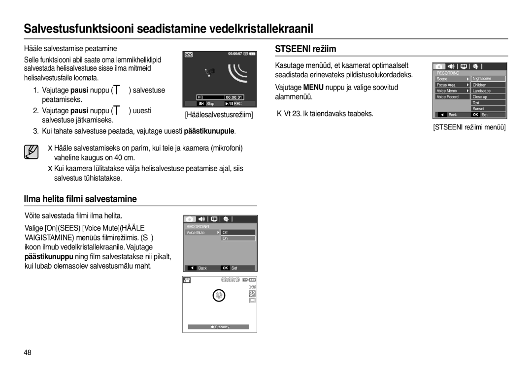 Samsung EC-L110ZBBA/RU, EC-L110ZRBA/RU Stseeni režiim, Hääle salvestamise peatamine, Võite salvestada ﬁlmi ilma helita 