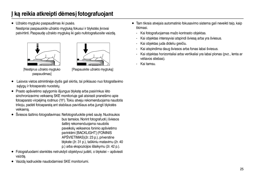 Samsung EC-L110ZSBA/RU, EC-L110ZRBA/RU, EC-L110ZBBA/RU, EC-L110ZBBA/LV manual Ką reikia atkreipti dėmesį fotografuojant 