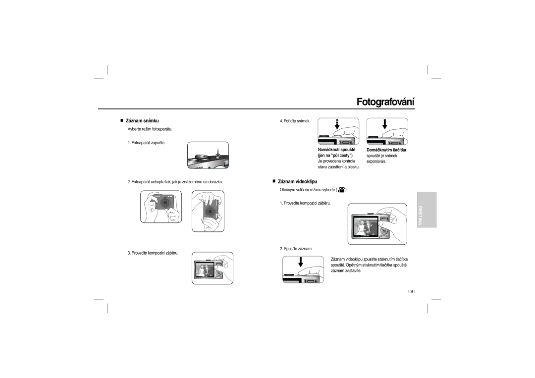 Samsung EC-L200ZRBA/RU manual Fotografování, Záznam snímku, Záznam videoklipu, Namáčknutí spouště jen na půl cesty 