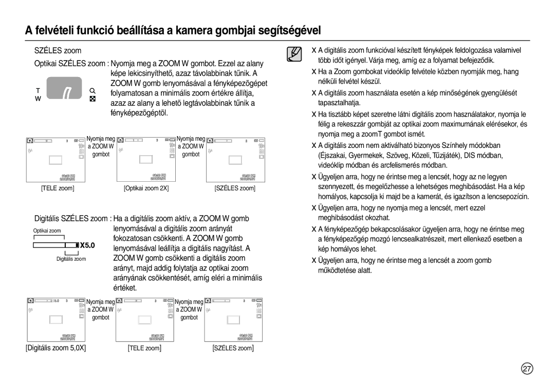 Samsung EC-L200ZSBB/IT „ Széles zoom, Lenyomásával a digitális zoom arányát, Értéket, Fokozatosan csökkenti. a Zoom W gomb 