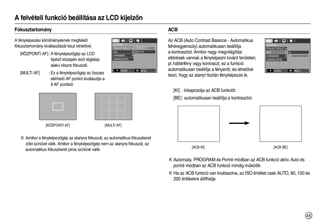 Samsung EC-L200ZSBB/IT manual Fókusztartomány, KI kikapcsolja az ACB funkciót, AF pontból 