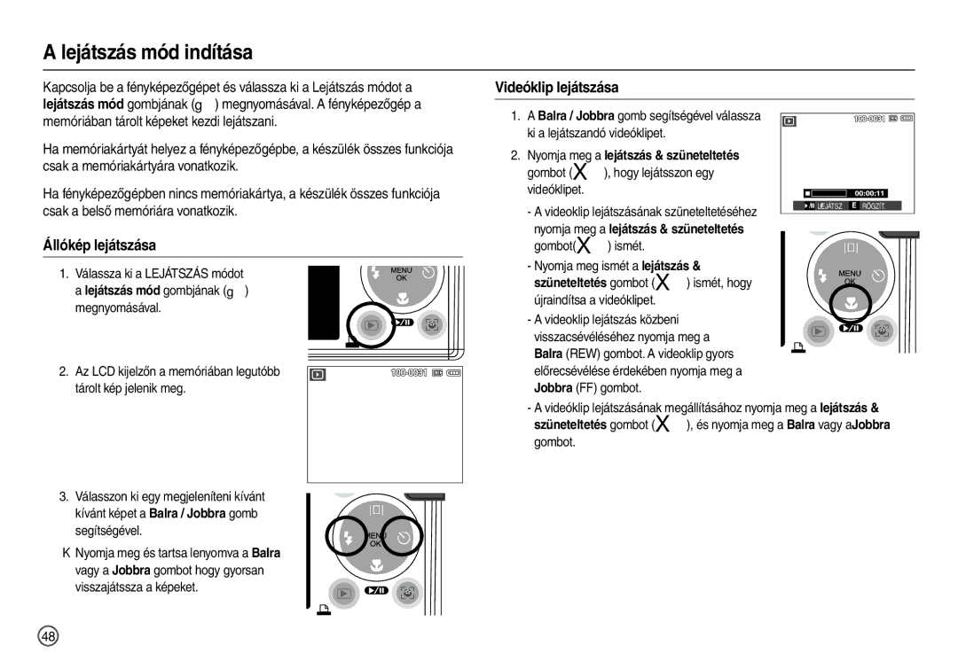 Samsung EC-L200ZSBB/IT manual Lejátszás mód indítása, Videóklip lejátszása, Állókép lejátszása 