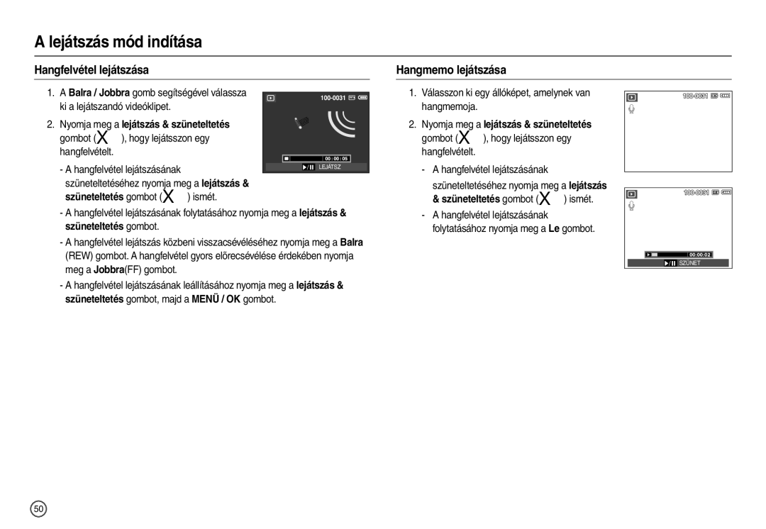 Samsung EC-L200ZSBB/IT manual Hangfelvétel lejátszása Hangmemo lejátszása, Hangmemoja, Gombot , hogy lejátsszon egy 