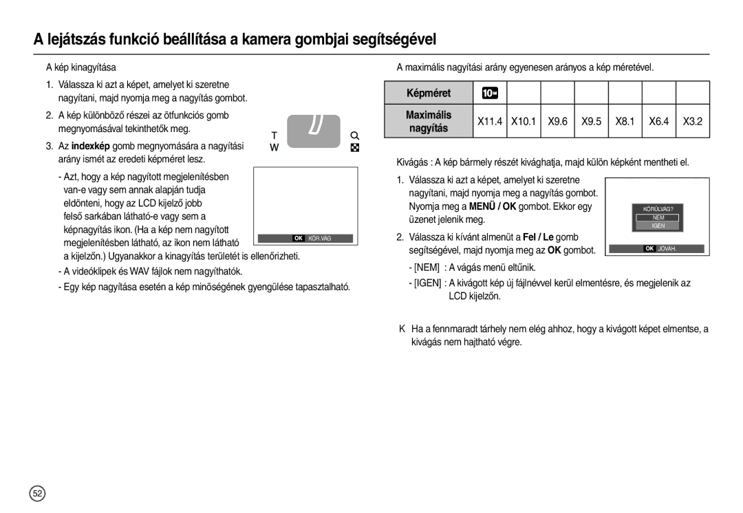 Samsung EC-L200ZSBB/IT Lejátszás funkció beállítása a kamera gombjai segítségével, „ a kép kinagyítása, Üzenet jelenik meg 