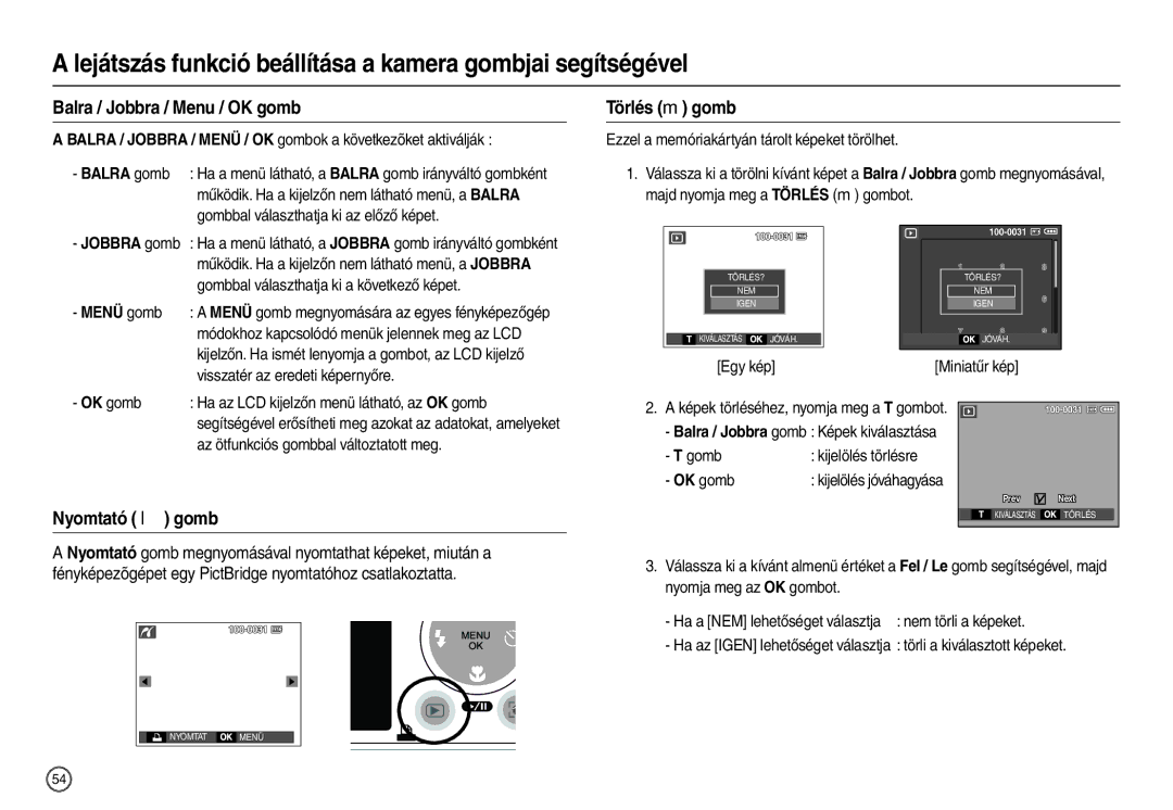 Samsung EC-L200ZSBB/IT manual Balra / Jobbra / Menu / OK gomb, Törlés  gomb, Nyomtató  gomb 