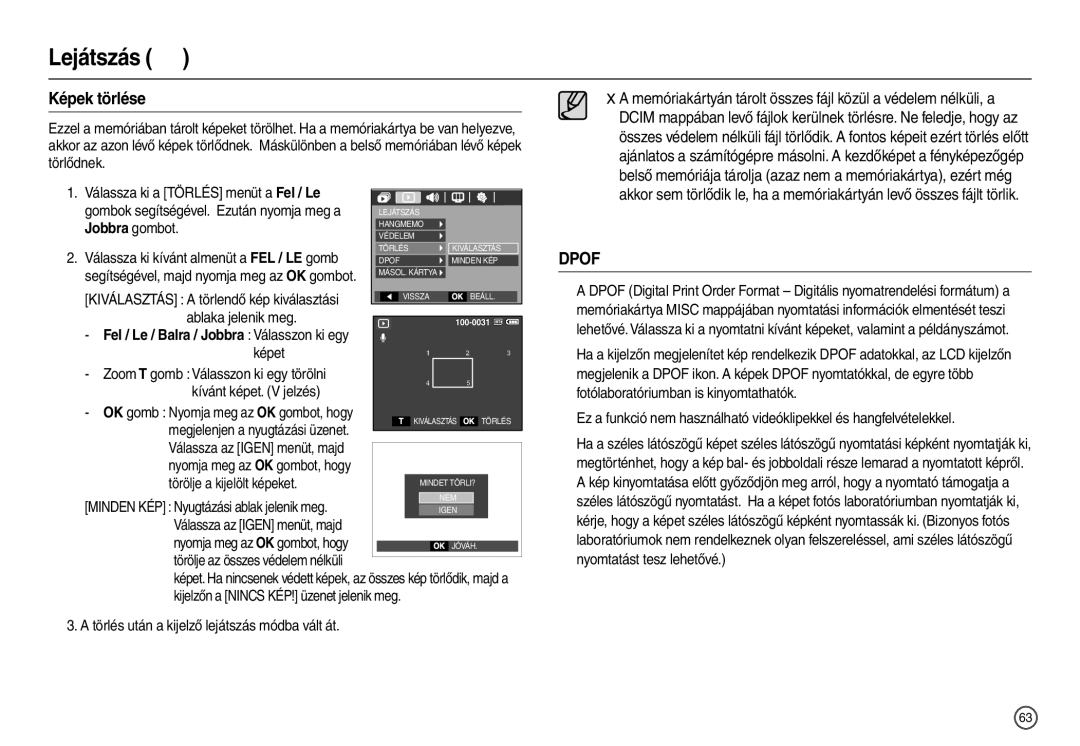 Samsung EC-L200ZSBB/IT Képek törlése, OK gomb Nyomja meg az OK gombot, hogy, Törlés után a kijelző lejátszás módba vált át 