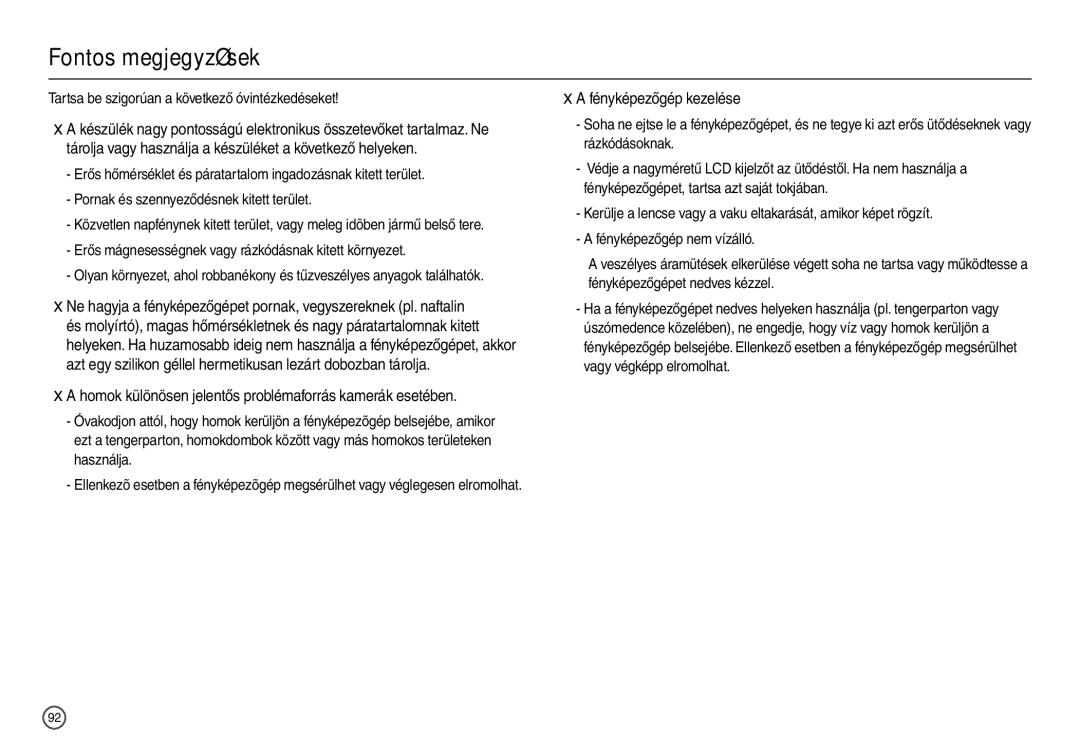 Samsung EC-L200ZSBB/IT manual Fontos megjegyzések, Fényképezőgép kezelése, Tartsa be szigorúan a következő óvintézkedéseket 