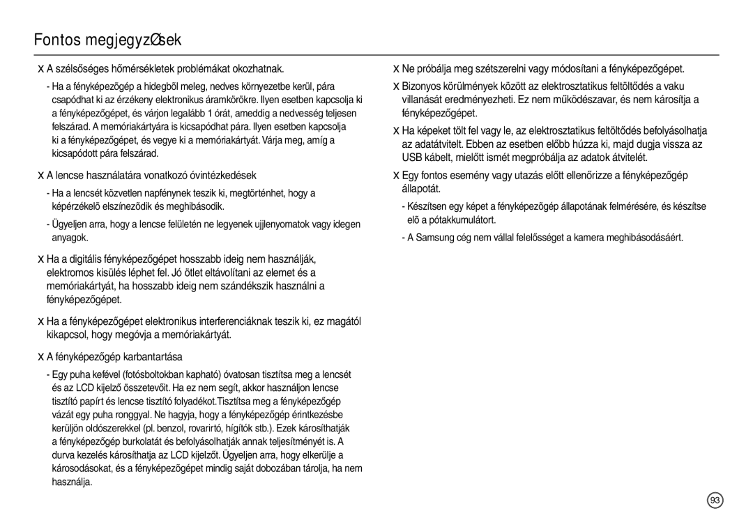 Samsung EC-L200ZSBB/IT Szélsőséges hőmérsékletek problémákat okozhatnak, Lencse használatára vonatkozó óvintézkedések 