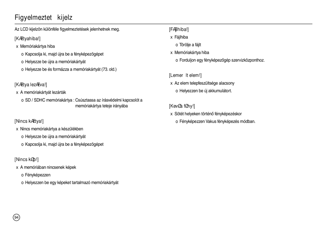 Samsung EC-L200ZSBB/IT manual Figyelmeztető kijelző, Az LCD kijelzõn különféle ﬁgyelmeztetések jelenhetnek meg 