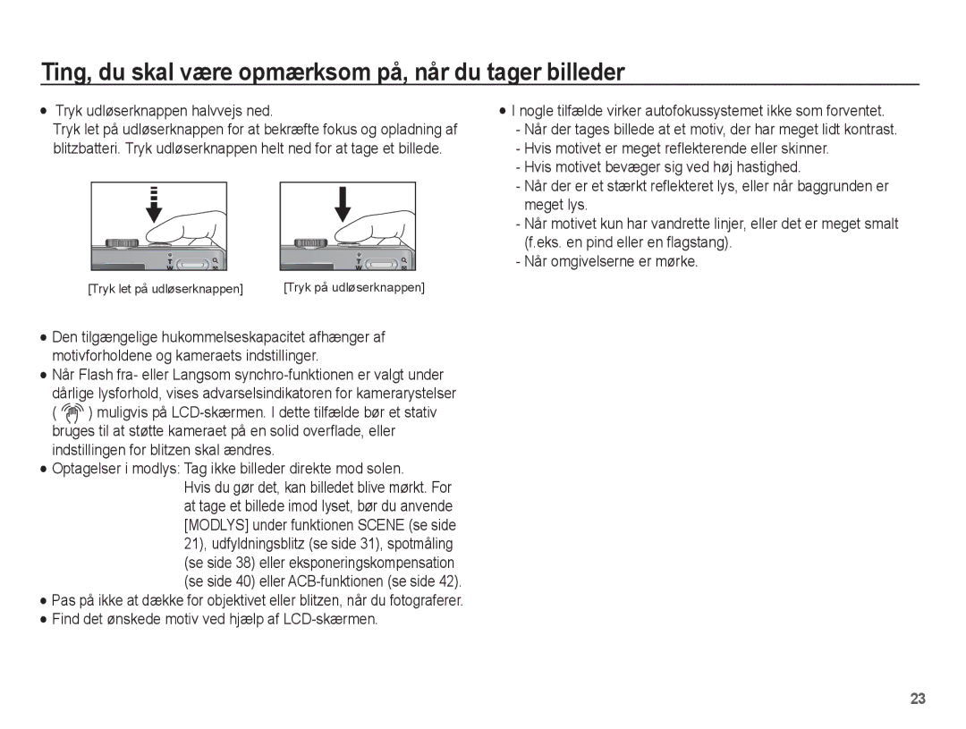 Samsung EC-L201ZUBA/E2 manual Ting, du skal være opmærksom på, når du tager billeder, Tryk udløserknappen halvvejs ned 