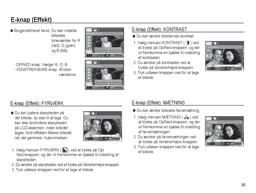 Samsung EC-L201ZPBA/E2, EC-L201ZBBA/E2, EC-L201ZSBA/E2 manual Knap Effekt Kontrast, Knap Effekt Fyrværk Knap Effekt Mætning 