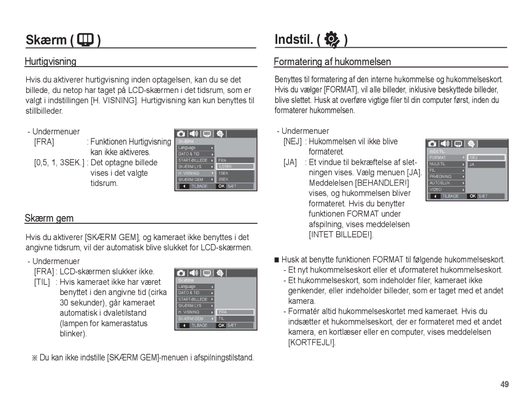 Samsung EC-L201ZBBA/E2, EC-L201ZPBA/E2, EC-L201ZSBA/E2 manual Indstil, Hurtigvisning, Formatering af hukommelsen, Skærm gem 