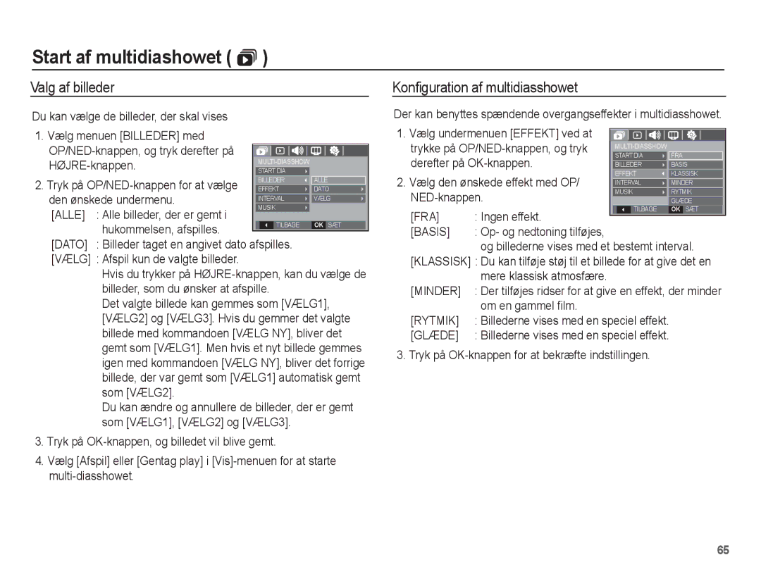 Samsung EC-L201ZPBA/E2, EC-L201ZBBA/E2, EC-L201ZSBA/E2, EC-L201ZEBA/E2 Valg af billeder, Konfiguration af multidiasshowet 