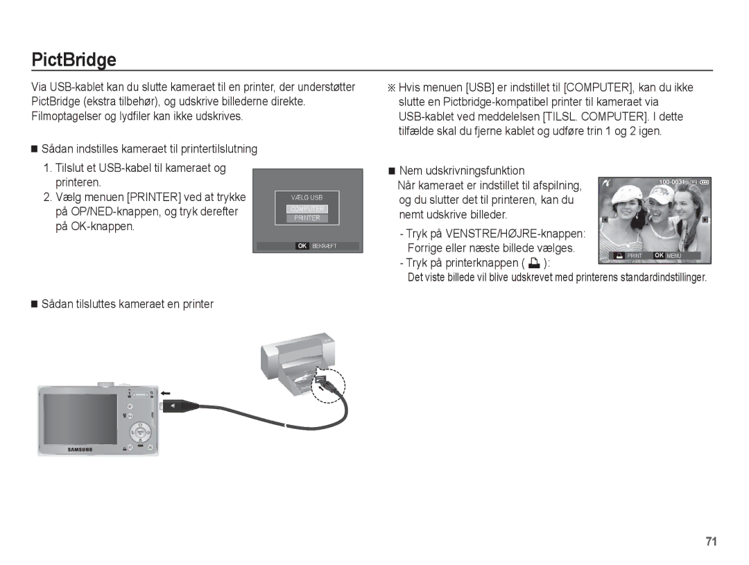 Samsung EC-L201ZSBA/E2, EC-L201ZBBA/E2, EC-L201ZPBA/E2 manual PictBridge, Nem udskrivningsfunktion, Tryk på printerknappen » 