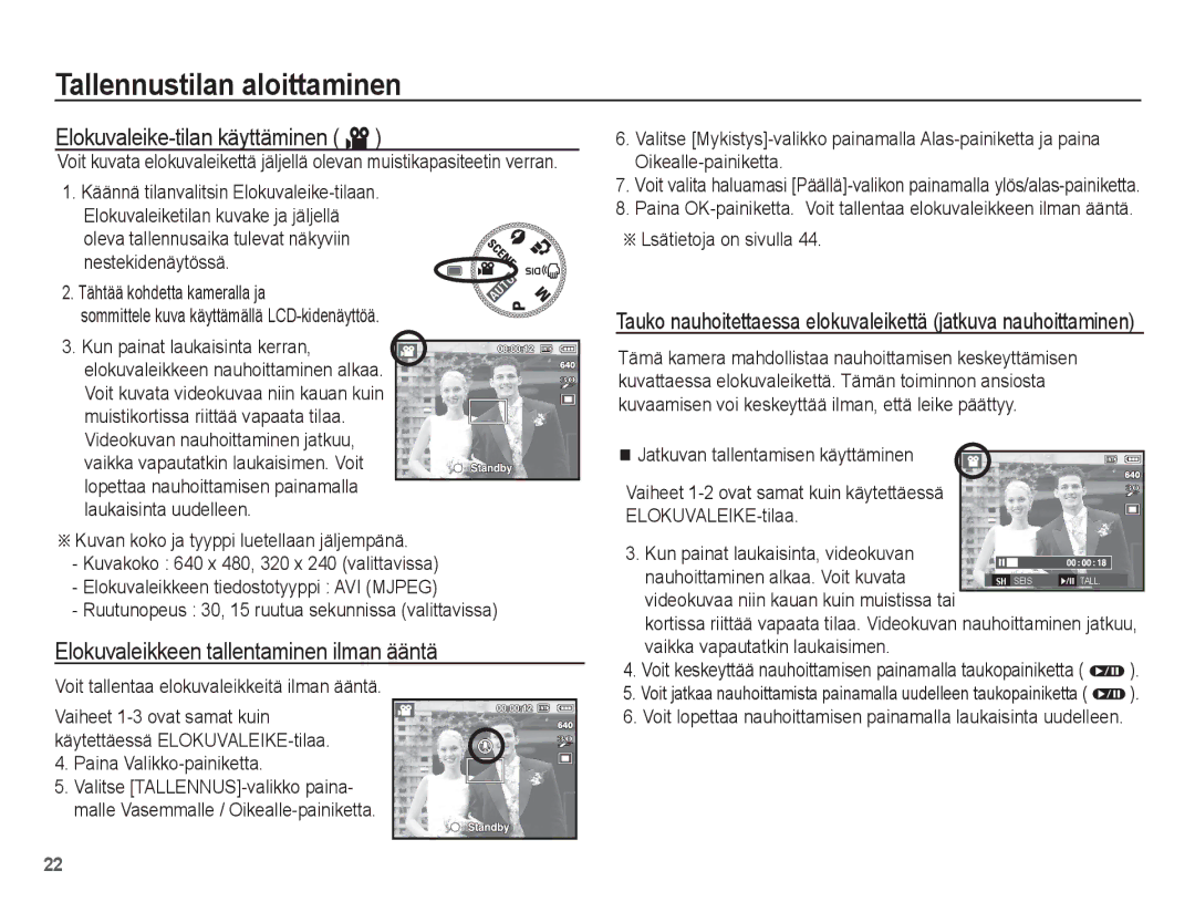 Samsung EC-L201ZEBA/E2, EC-L201ZBBA/E2 manual Elokuvaleike-tilan käyttäminen ´, Elokuvaleikkeen tallentaminen ilman ääntä 