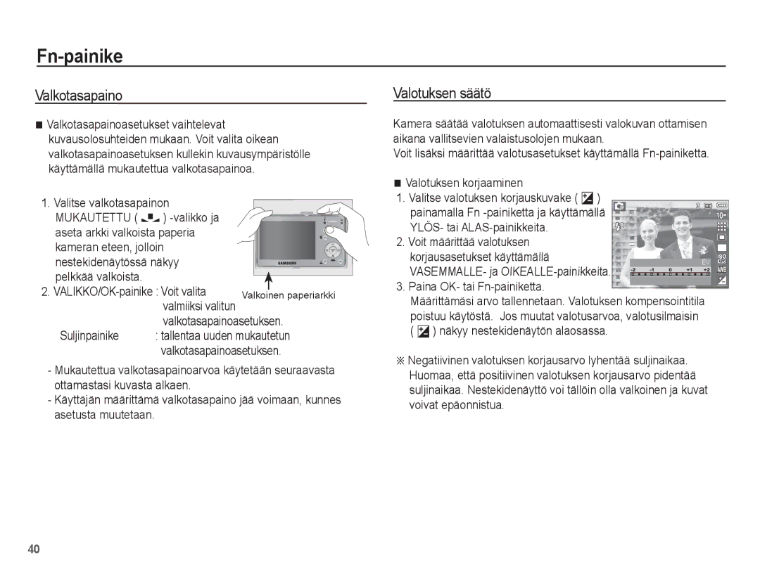 Samsung EC-L201ZPBA/E2 Valotuksen säätö, Valmiiksi valitun, Paina OK- tai Fn-painiketta, VALIKKO/OK-painike Voit valita 