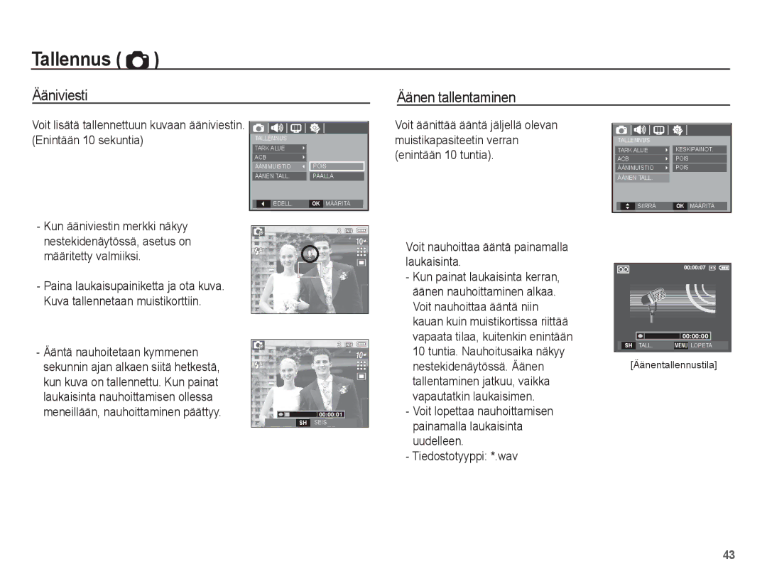 Samsung EC-L201ZUBA/E2 Ääniviesti Äänen tallentaminen, Voit nauhoittaa ääntä painamalla laukaisinta, Tiedostotyyppi *.wav 