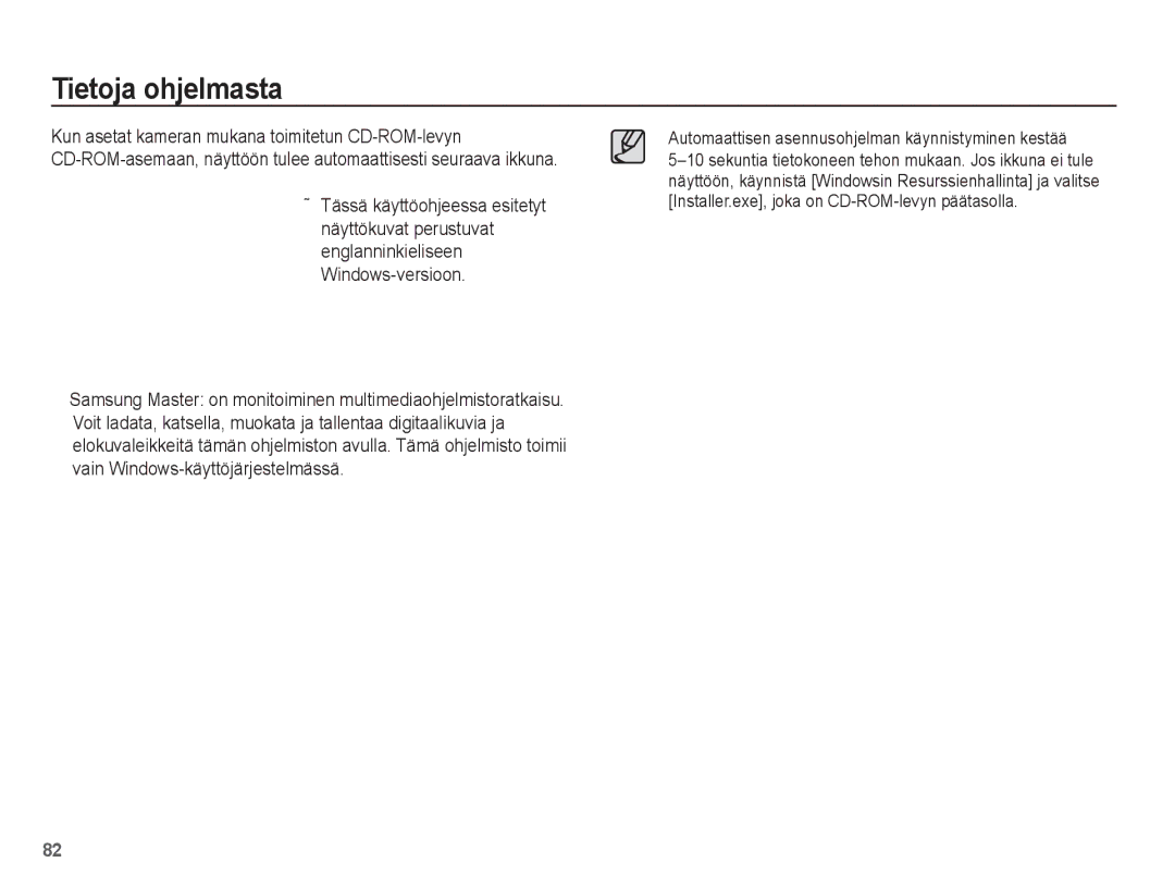 Samsung EC-L201ZEBA/E2, EC-L201ZBBA/E2, EC-L201ZPBA/E2, EC-L201ZSBA/E2, EC-L201ZUBA/E2 manual Tietoja ohjelmasta 