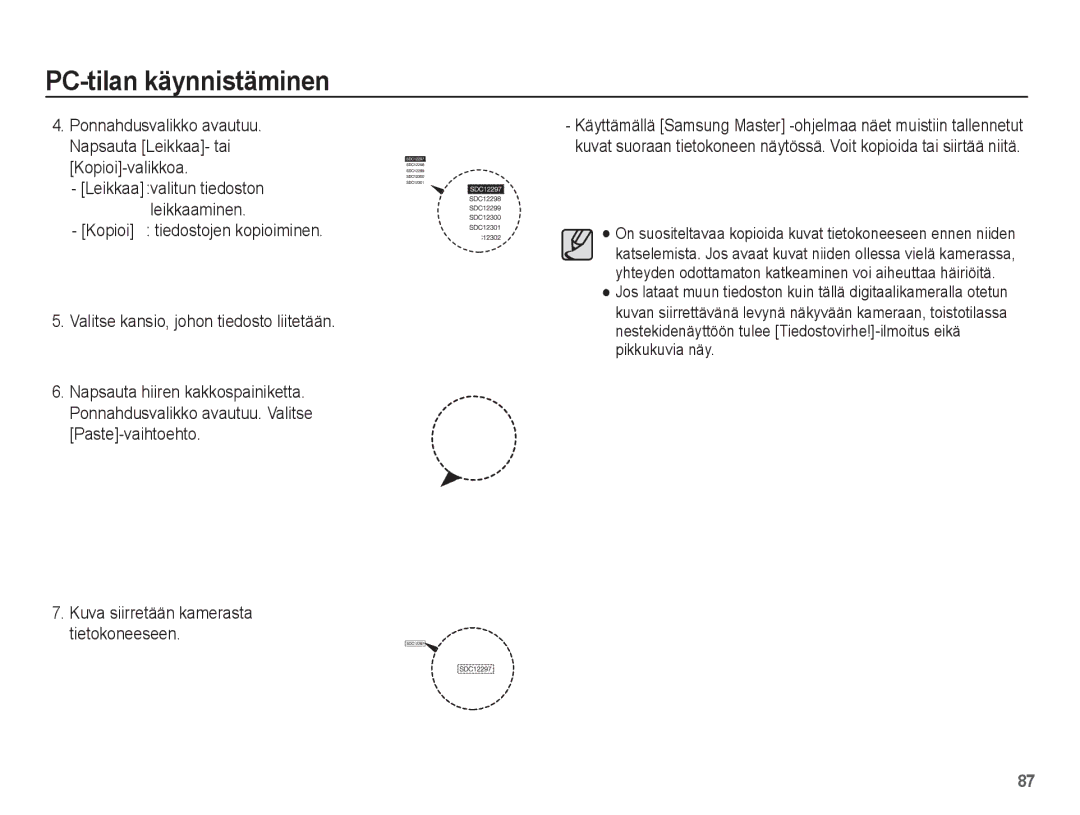 Samsung EC-L201ZEBA/E2, EC-L201ZBBA/E2, EC-L201ZPBA/E2, EC-L201ZSBA/E2, EC-L201ZUBA/E2 manual PC-tilan käynnistäminen 