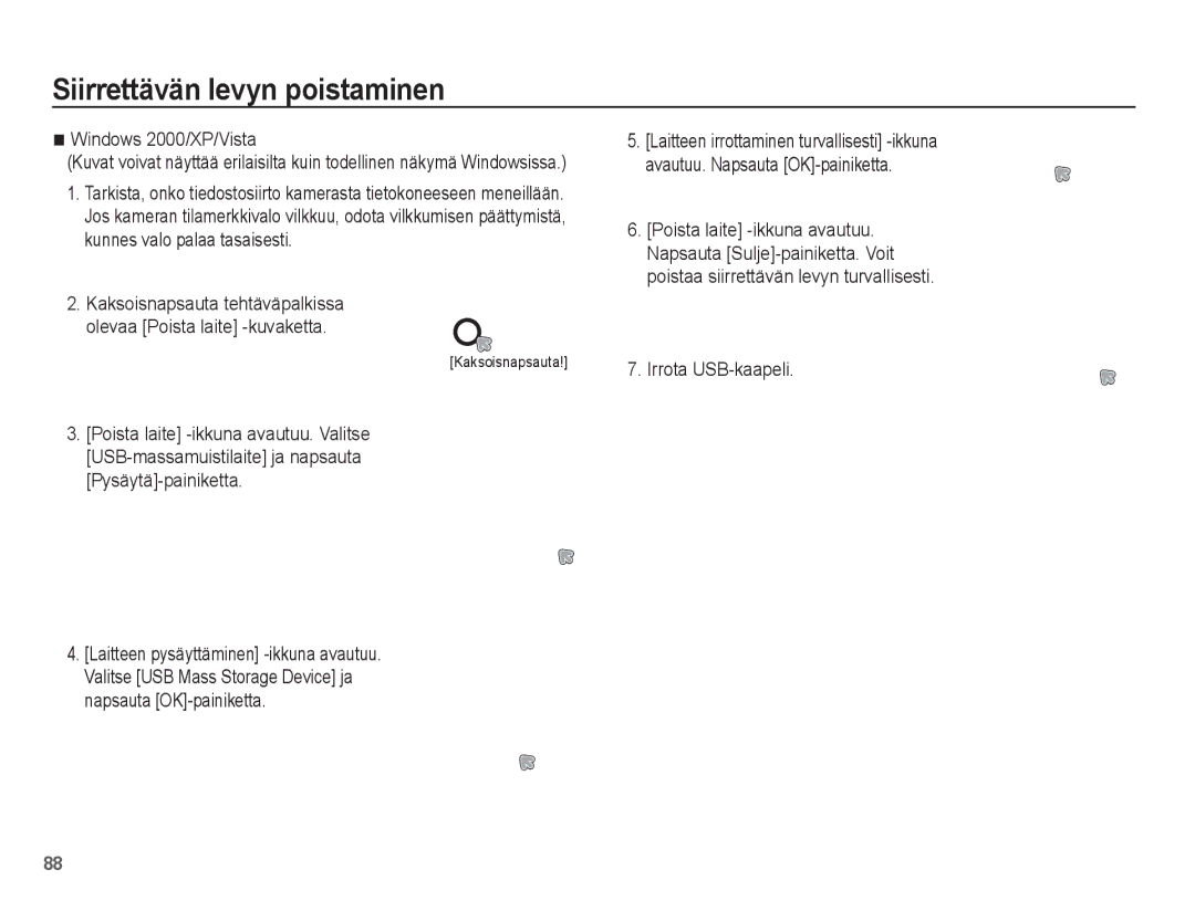 Samsung EC-L201ZUBA/E2, EC-L201ZBBA/E2 manual Siirrettävän levyn poistaminen, Windows 2000/XP/Vista, Irrota USB-kaapeli 