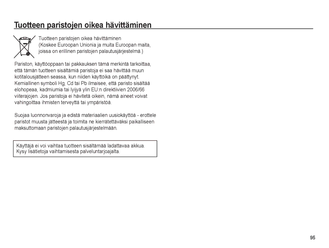 Samsung EC-L201ZPBA/E2, EC-L201ZBBA/E2, EC-L201ZSBA/E2, EC-L201ZEBA/E2, EC-L201ZUBA/E2 Tuotteen paristojen oikea hävittäminen 