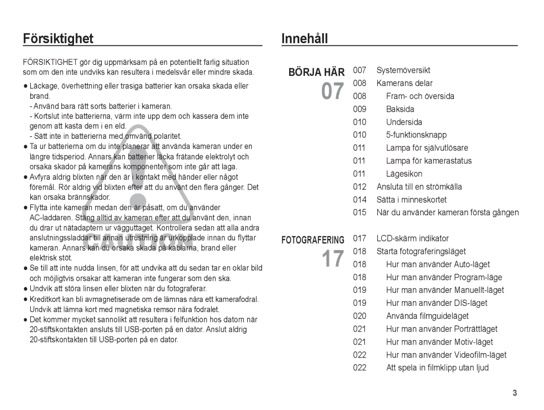 Samsung EC-L201ZUBA/E2, EC-L201ZBBA/E2, EC-L201ZPBA/E2 manual Försiktighet, Innehåll, 019, Att spela in ﬁlmklipp utan ljud 