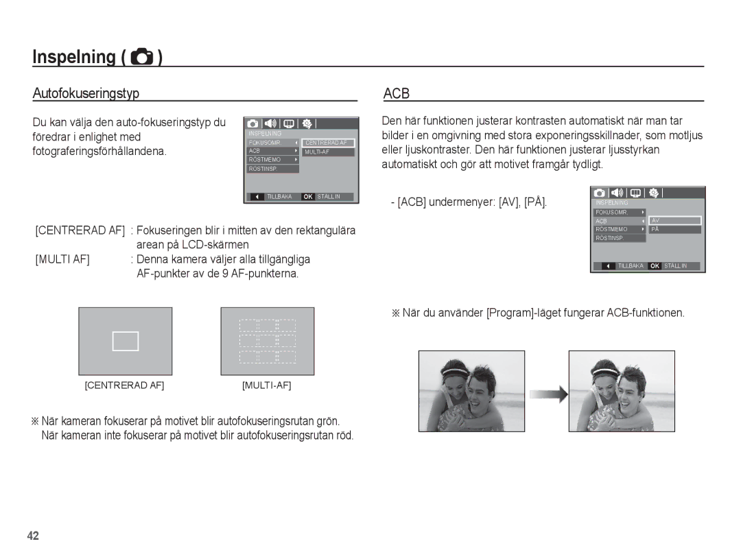 Samsung EC-L201ZEBA/E2 Autofokuseringstyp, ACB undermenyer AV, PÅ, När du använder Program-läget fungerar ACB-funktionen 