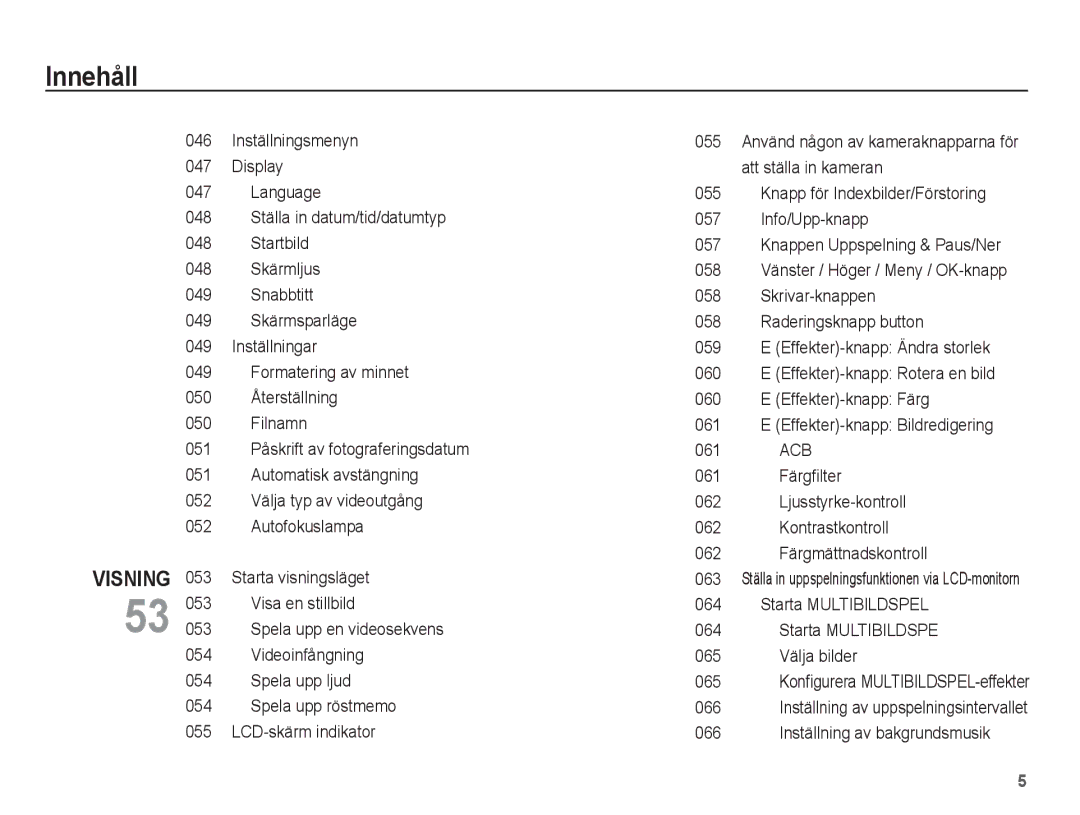 Samsung EC-L201ZPBA/E2, EC-L201ZBBA/E2 Starta visningsläget, Visa en stillbild, 053, Starta Multibildspel, Välja bilder 