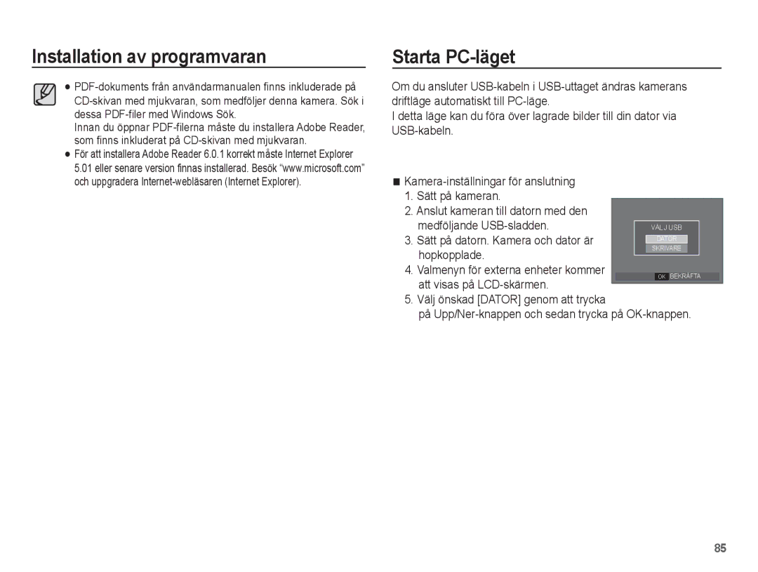 Samsung EC-L201ZPBA/E2, EC-L201ZBBA/E2, EC-L201ZSBA/E2, EC-L201ZEBA/E2 manual Installation av programvaran Starta PC-läget 